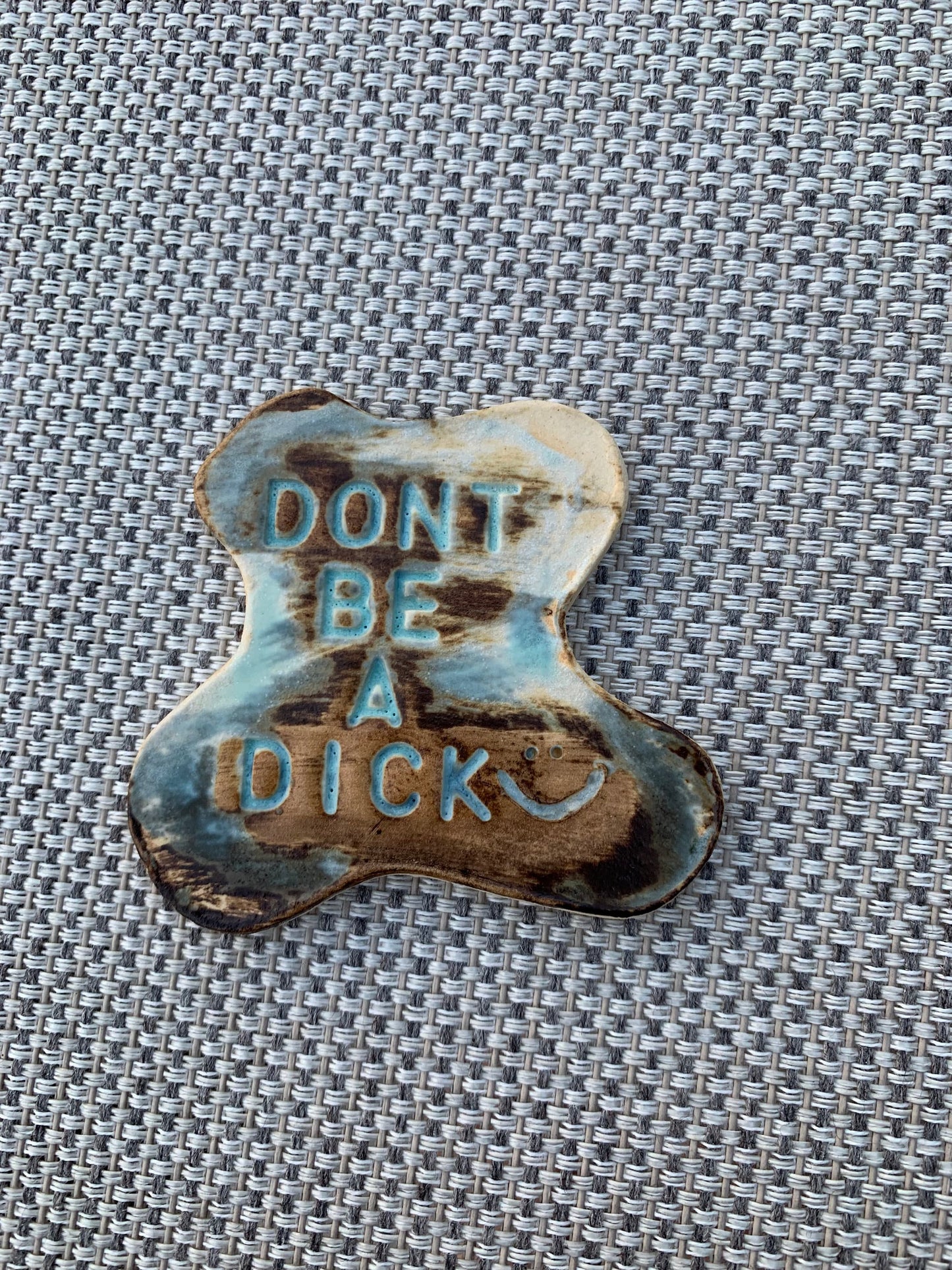 Don’t Be a Dick Magnet Ceramic Handmade